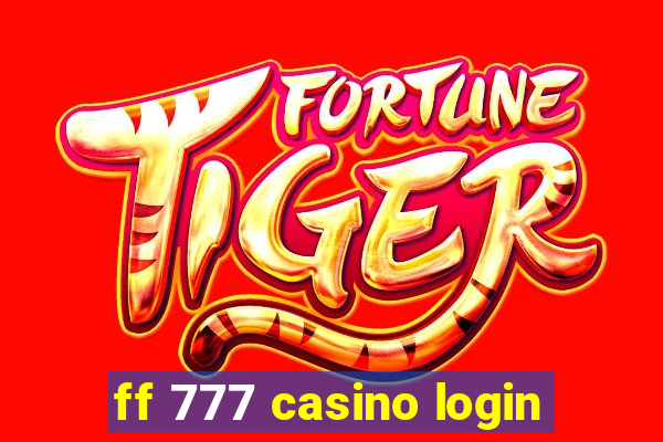 ff 777 casino login